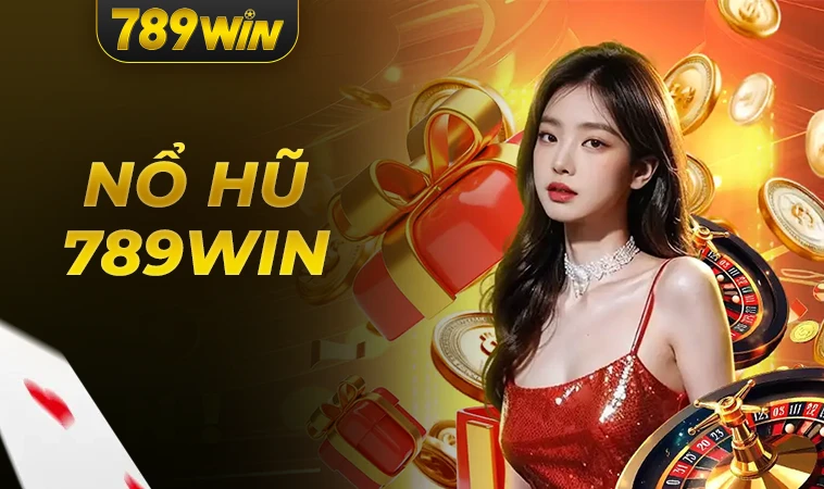 Sảnh nổ hũ 789WIN thiết kế giao diện đẹp, ấn tượng